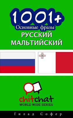 1001+ Basic Phrases Russian - Maltese by Gilad Soffer