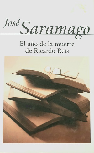 El año de la muerte de Ricardo Reis by José Saramago