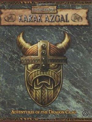 Warhammer RPG: Karak Azgal by Green Ronin Publishing, Robert J. Schwalb, Evan Sass, William Simoni