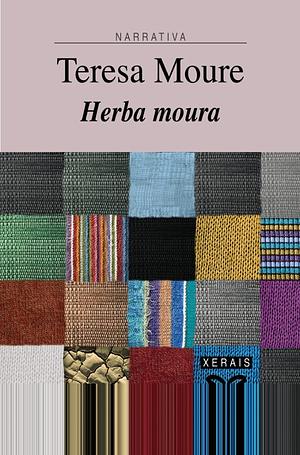 Herba moura by Teresa Moure