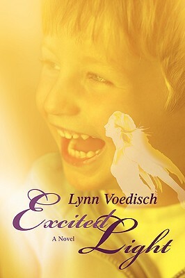 Excited Light by Lynn Voedisch