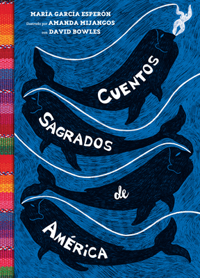 Cuentos Sagrados de América: (the Searinged World Spanish Edition) by María García Esperón