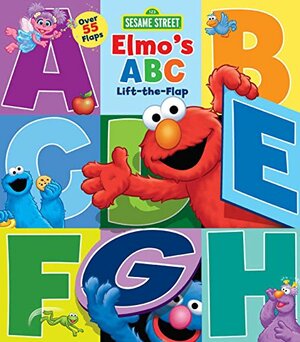 Sesame Street: Elmo's ABC Lift-the-Flap by Sesame Workshop