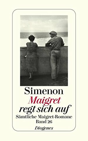 Maigret regt sich auf by Wolfram Schäfer, Georges Simenon