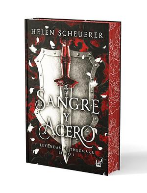 Sangre y acero by Helen Scheuerer
