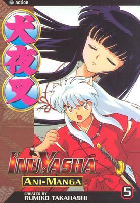 InuYasha Ani-Manga, Vol. 5 by Rumiko Takahashi