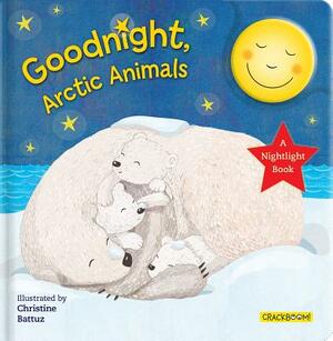 Goodnight, Arctic Animals: A Nightlight Book by 