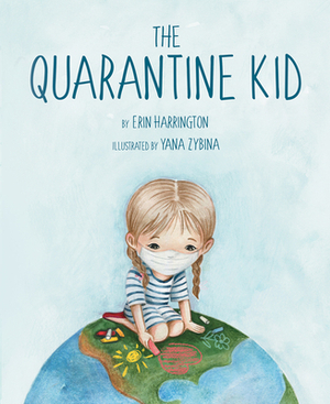 The Quarantine Kid by Erin Harrington