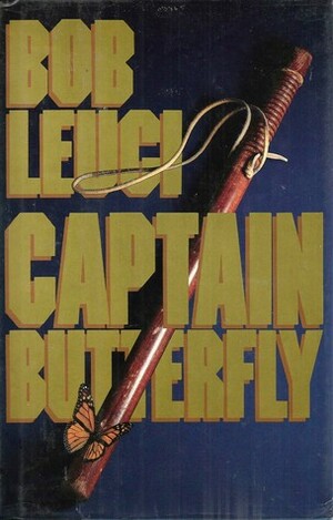 Captain Butterfly by Robert Leuci