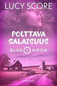 Polttava salaisuus by Lucy Score