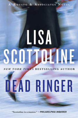 Dead Ringer: A Rosato & Associates Novel by Lisa Scottoline