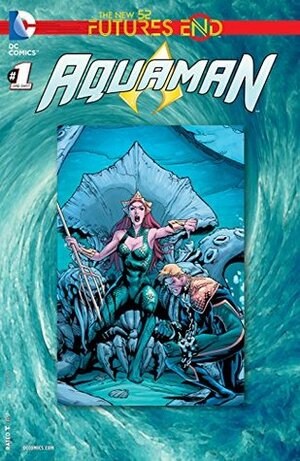 Aquaman: Futures End #1 by Alvaro Martinez Bueno, Dan Jurgens