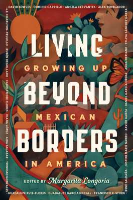 Living Beyond Borders by Margarita Longoria