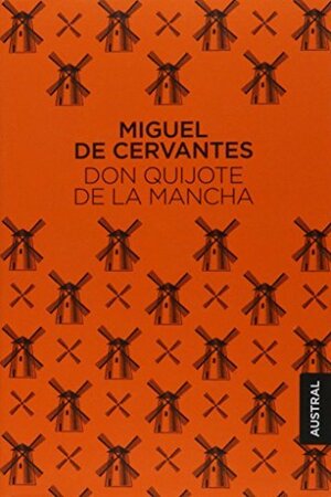 Don Quijote de la Mancha by Miguel de Cervantes