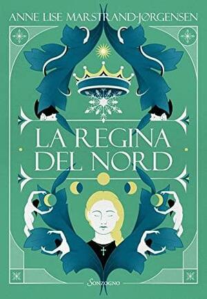 La regina del Nord by Anne Lise Marstrand-Jørgensen