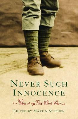 Never Such Innocence by Martin Stephen
