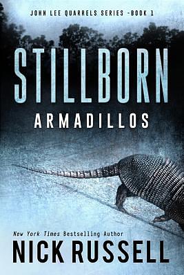 Stillborn Armadillos by Nick Russell