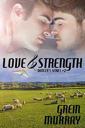 Love & Strength by Grein Murray