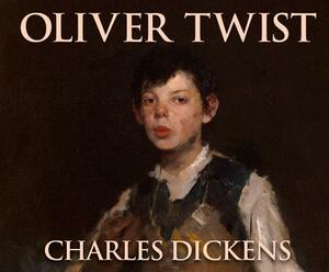 Oliver Twist by Charles Dickens