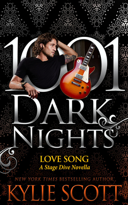 Love Song: A Stage Dive Novella by Kylie Scott