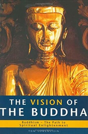 The Vision of the Buddha (Living Wisdom) by Tom Lowenstein