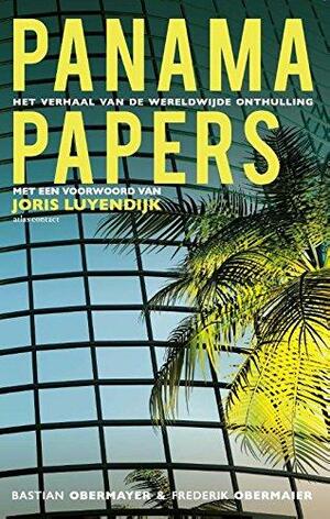 Panama Papers: Het verhaal van de wereldwijde onthulling by Bastian Obermayer, Frederik Obermaier