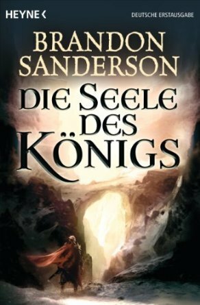 Die Seele des Königs by Brandon Sanderson, Michael Siefener