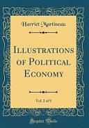 Illustrations of Political Economy, Vol. 2 of 9 by Harriet Martineau