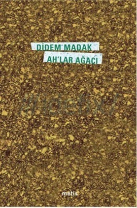 Ah'lar Ağacı by Didem Madak