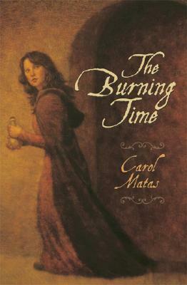 The Burning Time by Carol Matas
