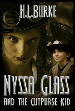 Nyssa Glass and the Cutpurse Kid by H.L. Burke