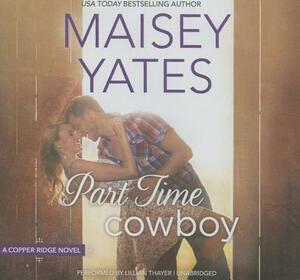 Part Time Cowboy by Maisey Yates
