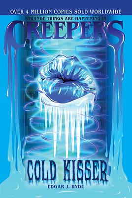 Cold Kisser by Edgar J. Hyde