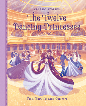 The Twelve Dancing Princesses by 