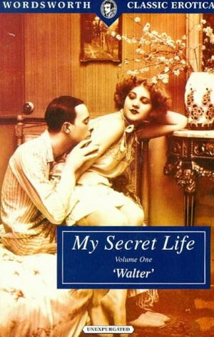 My Secret Life 1 (Classic Erotica) by Henry Spencer Ashbee