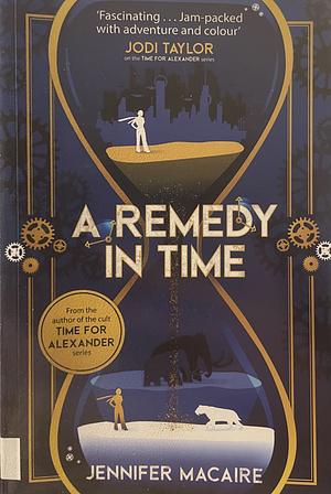A Remedy In Time by Jennifer Macaire