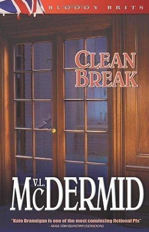 Clean Break by Val McDermid, Val McDermid