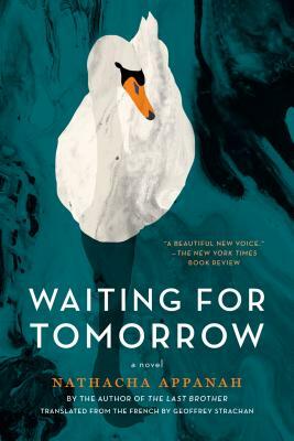 Waiting for Tomorrow by Nathacha Appanah