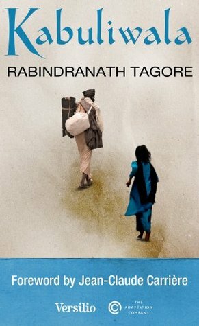 Kabuliwala by Jean-Claude Carrière, Arunava Sinha, Rabindranath Tagore