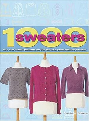 1000 Sweaters by Jane Crowfoot