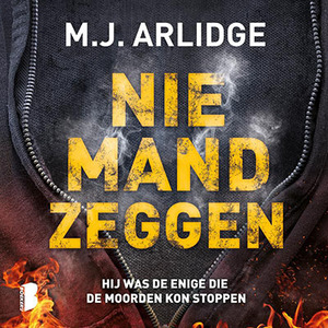 Niemand zeggen by M.J. Arlidge