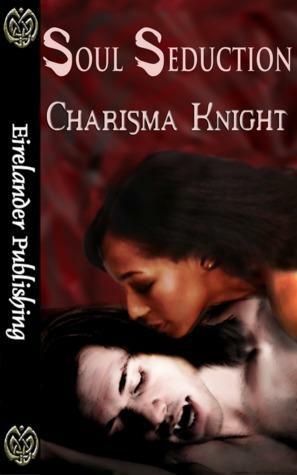 Soul Seduction by Charisma Knight