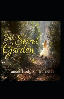 The Secret Garden Annotated by Frances Hodgson Burnett