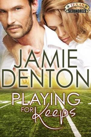 Playing For Keeps by Jamie Denton