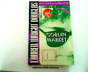 Goblin Market by Lauren Wright Douglas