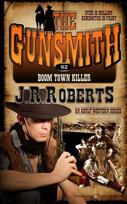 Boom Town Killer by J.R. Roberts