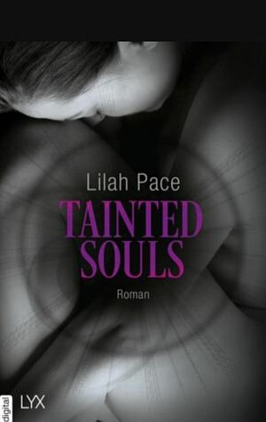 Tainted Souls by Lilah Pace