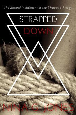 Strapped Down by Nina G. Jones