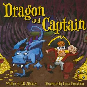 Dragon and Captain by P. R. Allabach