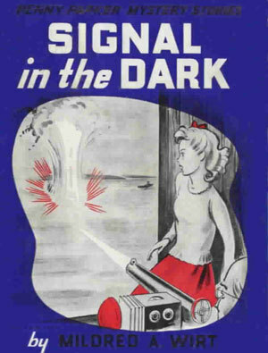 Signal in the Dark by Mildred A. Wirt